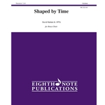 Shaped by Time - Brass Choir
