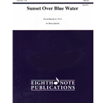 Sunset Over Blue Water - Brass Quintet