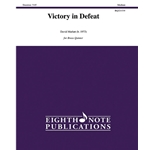 Victory in Defeat - Brass Quintet