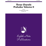3 Chorale Preludes, Vol. II - Trumpet, Horn, and Trombone