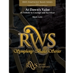 At Dawn's Valor - Concert Band