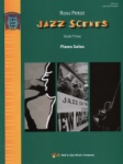 Jazz Scenes, Book 3 - Piano