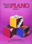 Bastien Piano Basics: Piano, Level 1