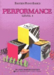 Bastien Piano Basics: Performance, Level 1