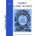 Favorite Classic Melodies, Level 2 - Piano