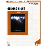 Opening Night - 1 Piano 4 Hands