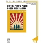 Pistol Pete's Piano Posse Rides Again - 2 Pianos 8 Hands