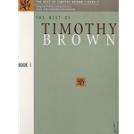 Best of Timothy Brown, Book 1 - Piano