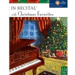 In Recital with Christmas Favorites, Book 6 - Piano