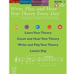 Write, Play, and Hear Your Theory Every Day, Book 1