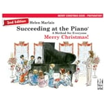 Succeeding at the Piano: Merry Christmas, Preparatory - 2nd Edition