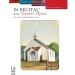 In Recital with Timeless Hymns, Book 2 - Piano