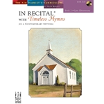 In Recital with Timeless Hymns, Book 3 - Piano