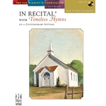 In Recital with Timeless Hymns, Book 4 - Piano