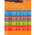 Play Your Scales and Chords Every Day, Book 3 - Piano