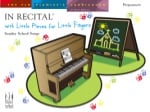In Recital with Little Pieces for Little Fingers: Sunday School Songs, Preparatory
