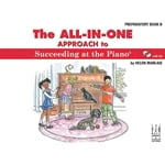 All-in-One Approach to Succeeding at the Piano, Preparatory Book B