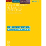 Sight Reading and Rhythm Every Day, Book 7 - Piano