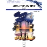 Moments in Time, Book 1 - Piano