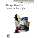 Things That Go Bump in the Night - Late Elementary Piano