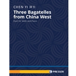 3 Bagatelles from China West - Violin and Piano