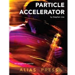 Particle Accelerator - Sax Quartet SATB