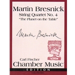 String Quartet No. 4 "The Planet on the Table"