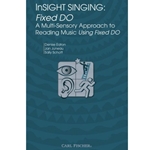 InSIGHT SINGING: Fixed DO - Sight Reading Method