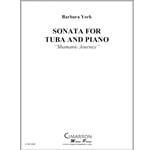 Sonata for Tuba and Piano: Shamanic Journey
