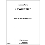 Caged Bird, A - Bass Trombone and Piano