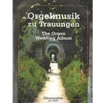 Organ Wedding Album, The (Orgelmusik zu Trauungen)