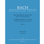 Cantata No. 80  Ein feste Burg ist unser Gott - Vocal Score