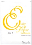 Easter Music for Manuals Set 2 - Organ