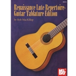 Renaissance Lute Repertoire (Tab Edition) - Classical Guitar