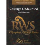 Courage Undaunted - Concert Band