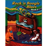 Rock 'n Boogie Blues, Book 2 - Piano