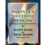 Habits of a Successful Musician - Tenor Sax/Baritone T.C.