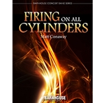 Firing On All Cylinders - Concert Band