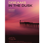 Dreams in the Dusk - Concert Band