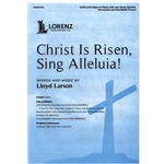 Christ Is Risen, Sing Alleluia! - SATB
