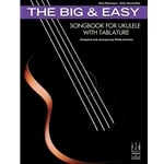 Big and Easy Songbook - Ukulele with Tablature