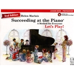 Succeeding at the Piano: Lesson, Preparatory (2nd Edition)