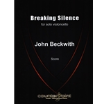 Breaking Silence - Cello Unaccompanied