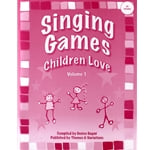 Singing Games Children Love, Volume 1