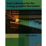 Solo Collection for the Young 4-Mallet Marimbist