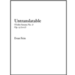 Untranslatable (Violin Sonata No. 1), Op. 23 - Violin and Piano