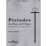 Preludes for Flute and Organ