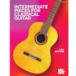 Intermediate Pieces for Classical Guitar