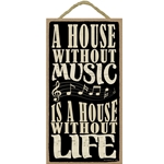 House Without Music Wood Sign
