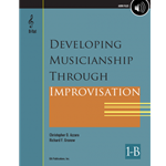 Developing Musicianship Through Improvisation, Book 1B - B-flat Instruments